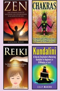 portada Chakras: Chakras, Zen, Reiki and Kundalini 4 in 1 box Set: Book 1: Chakras + Book 2: Zen + Book 3: Reiki + Book 4: Kundalini (Chakras for Beginners,. Mediation for Beginners, Qigong, Taoism) (en Inglés)