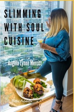 portada Slimming With Soul Cuisine: Stories Untold (en Inglés)