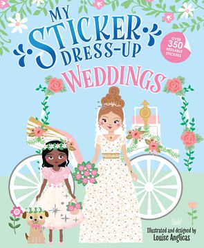 portada My Sticker Dress-Up: Weddings: Awesome Activity Book With 350+ Stickers for Unlimited Possibilities! [Soft Cover ] (en Inglés)