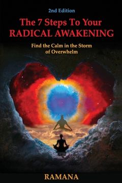 portada The 7 Steps to Your Radical Awakening: Find the Calm in the Storm of Overwhelm (en Inglés)