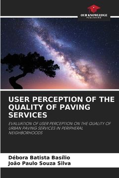 portada User Perception of the Quality of Paving Services (in English)