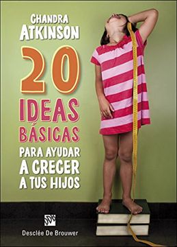 portada 20 Ideas Básicas Para Ayudar a Crecer a tus Hijos. Cuaderno de Notas (in Spanish)
