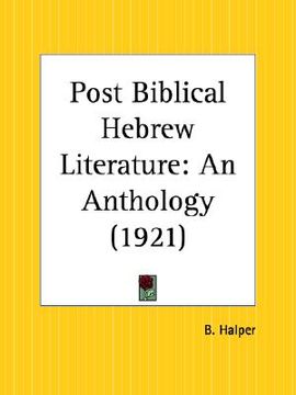 portada post biblical hebrew literature: an anthology (en Inglés)