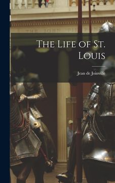 portada The Life of St. Louis (in English)