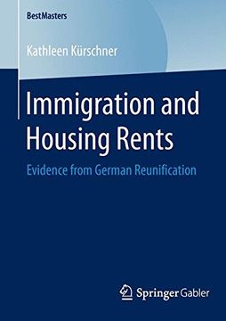 portada Immigration and Housing Rents: Evidence from German Reunification (BestMasters)