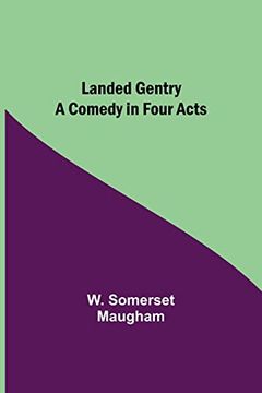 portada Landed Gentry: A Comedy in Four Acts (en Inglés)