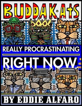 portada Really Procrastinating Right Now: The BuddaKats (en Inglés)