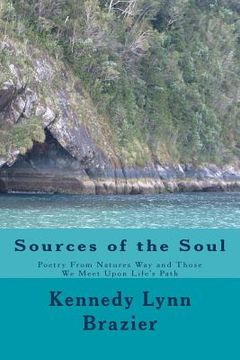 portada Sources of the Soul: Poetry from the Windows of Nature and the People We Meet Along Life's Path (en Inglés)