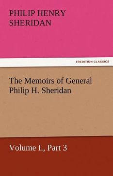 portada the memoirs of general philip h. sheridan, volume i., part 3