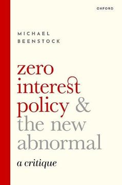 portada Zero Interest Policy and the new Abnormal: A Critique (en Inglés)