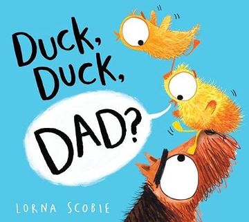 portada Duck, Duck, Dad? 