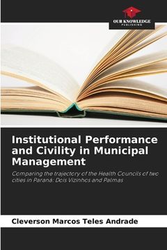 portada Institutional Performance and Civility in Municipal Management (en Inglés)