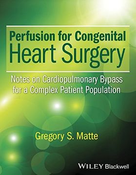 portada Perfusion for Congenital Heart Surgery: Notes on Cardiopulmonary Bypass for a Complex Patient Population (en Inglés)