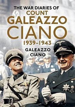 portada The Wartime Diaries of Count Galeazzo Ciano 1939-1943 (en Inglés)