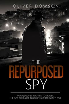 portada The Repurposed Spy (en Inglés)