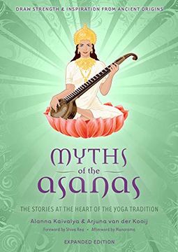 portada Myths of the Asanas: The Stories at the Heart of the Yoga Tradition 