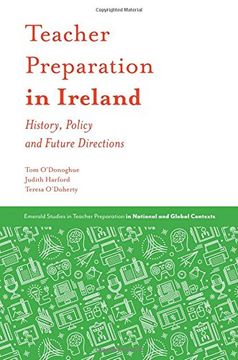portada Teacher Preparation in Ireland: History, Policy and Future Directions (Emerald Studies in Teacher Preparation in National and Global Contexts)