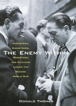 portada The Enemy Within: Hucksters, Racketeers, Deserters, and Civilians During the Second World war (in English)