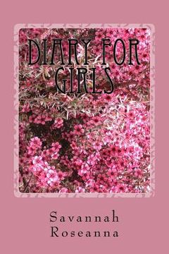 portada Diary for Girls: (For Ages Seven and Up) (in English)