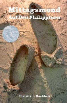 portada Mittagsmond: Auf Den Philippinen (German Edition)