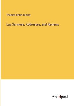 portada Lay Sermons, Addresses, and Reviews (in English)