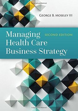 portada Managing Health Care Business Strategy