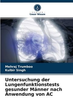 portada Untersuchung der Lungenfunktionstests gesunder Männer nach Anwendung von AC (en Alemán)