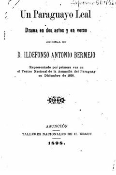 portada Un paraguayo leal, Drama en dos actos y en verso (Spanish Edition)