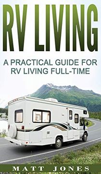 portada Rv Living: A Practical Guide for rv Living Full-Time (en Inglés)