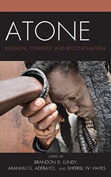 portada Atone: Religion, Conflict, and Reconciliation (Conflict and Security in the Developing World) (en Inglés)