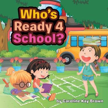 portada Who's Ready 4 School? (en Inglés)