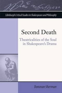 portada Second Death: Theatricalities of the Soul in Shakespeare's Drama (Edinburgh Critical Studies) (en Inglés)