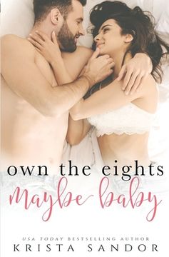 portada Own the Eights Maybe Baby (en Inglés)
