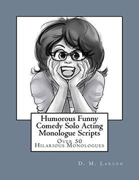 portada Humorous Funny Comedy Solo Acting Monologue Scripts (en Inglés)