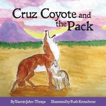 portada Cruz Coyote and the Pack (en Inglés)