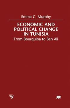 portada Economic and Political Change in Tunisia: From Bourguiba to Ben Ali (en Inglés)
