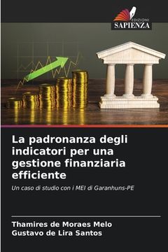portada La padronanza degli indicatori per una gestione finanziaria efficiente (in Italian)