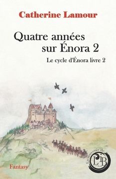 portada Quatre années sur Énora 2: Le cycle d'Énora livre 2 (en Francés)