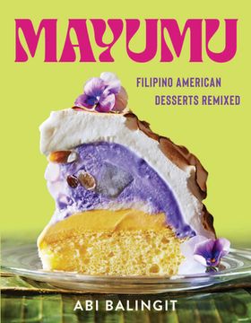 portada Mayumu: Filipino American Desserts Remixed (en Inglés)