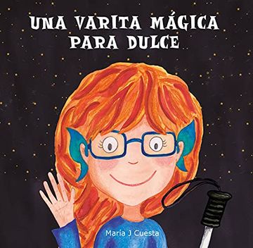 portada Una Varita Mágica Para Dulce