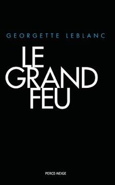 portada Le Grand Feu (en Francés)