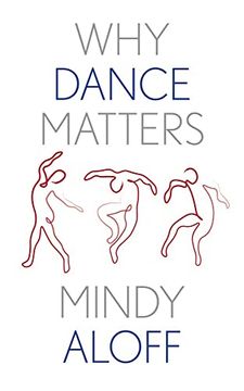 portada Why Dance Matters (Why x Matters s. ) (en Inglés)