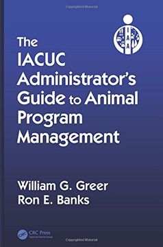 portada The Iacuc Administrator's Guide to Animal Program Management (en Inglés)