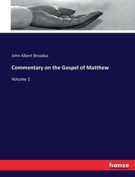 portada Commentary on the Gospel of Matthew: Volume 1