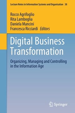 portada Digital Business Transformation: Organizing, Managing and Controlling in the Information Age (en Inglés)