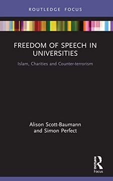 portada Freedom of Speech in Universities: Islam, Charities and Counter-Terrorism (Islam in the World) (in English)