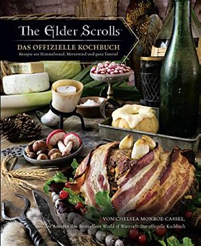 portada The Elder Scrolls: Das Offizielle Kochbuch: Rezepte aus Himmelsrand, Morrowind und Ganz Tamriel (en Alemán)