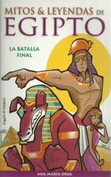 portada Mitos y Leyendas de Egipto: La Batalla Final (in Spanish)
