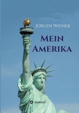 portada Mein Amerika: Erfahrungen eines Amerikaliebhabers (en Alemán)