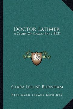 portada doctor latimer: a story of casco bay (1893) (in English)
